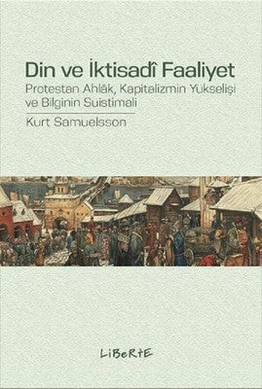 Din ve İktisadi Faaliyet | Liberte