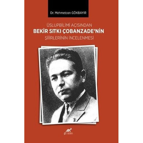 Üslupbilimi Açısından Bekir Sıtkı Çobanzade’nin Şiirlerinin İncelenmesi