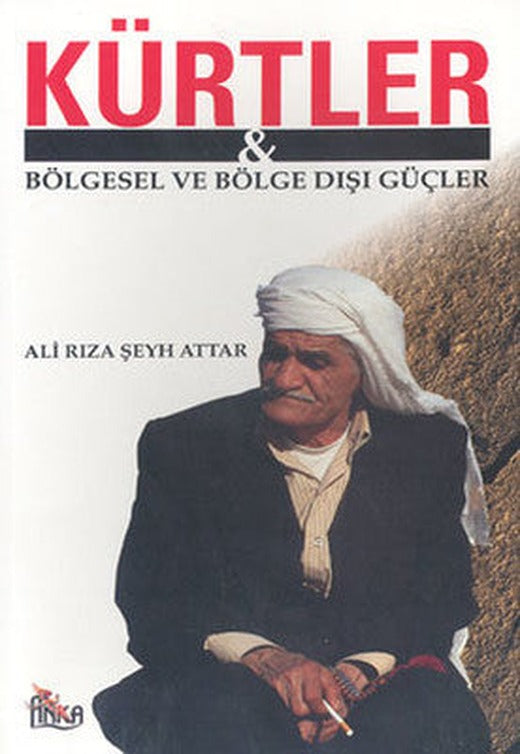 Kürtler & Bölgesel ve Bölge Dışı Güçler | Ağaç Yayınları