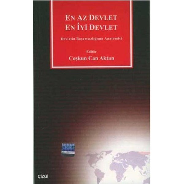En Az Devlet En İyi Devlet Devletin Başarısızlığının Anatomisi
