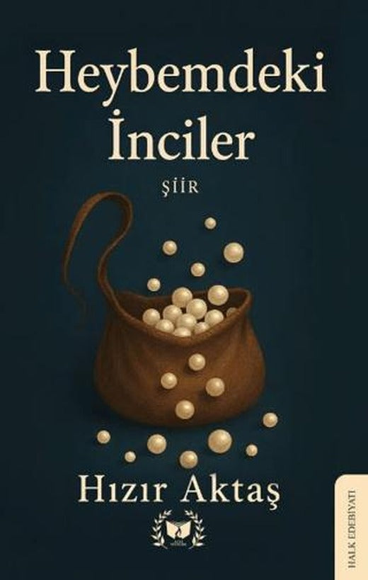 Heybemdeki İnciler | Ateş Yayınları (Ciltsiz)