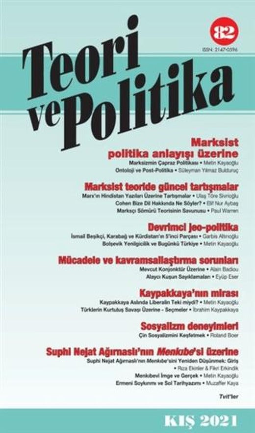 Teori ve Politika Dergisi Sayı: 82 Kış 2021 | Teori ve Politika Dergisi Yayınları (Ciltsiz)