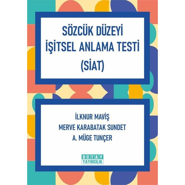 Sözcük Düzeyi İşitsel Anlama Testi (SİAT) | Detay Yayıncılık (Ciltli)