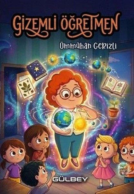 Gizemli Öğretmen | Gülbey Yayınları (İnce Kapak)
