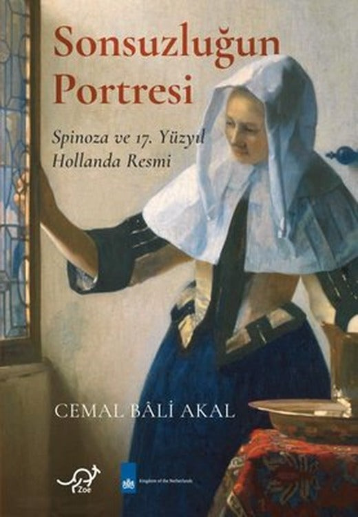 Sonsuzluğun Portresi - Spinoza ve 17. Yüzyıl Hollanda Resmi | Zoe Kitap (Ciltli)
