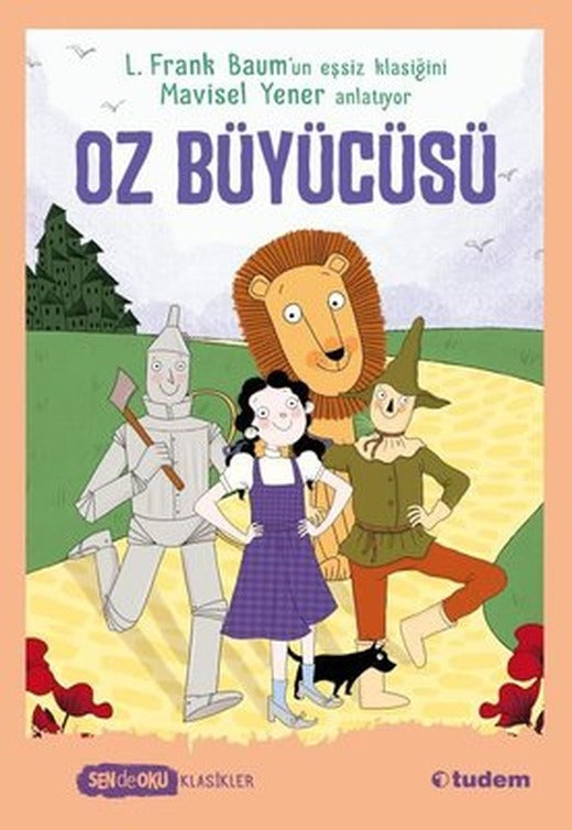 Oz Büyücüsü - Sen de Oku Klasikler | Tudem Yayınları