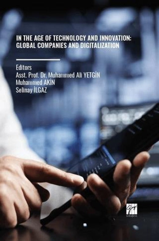 In The Age Of Technology and Innovation: Global Companies and Digitalization
