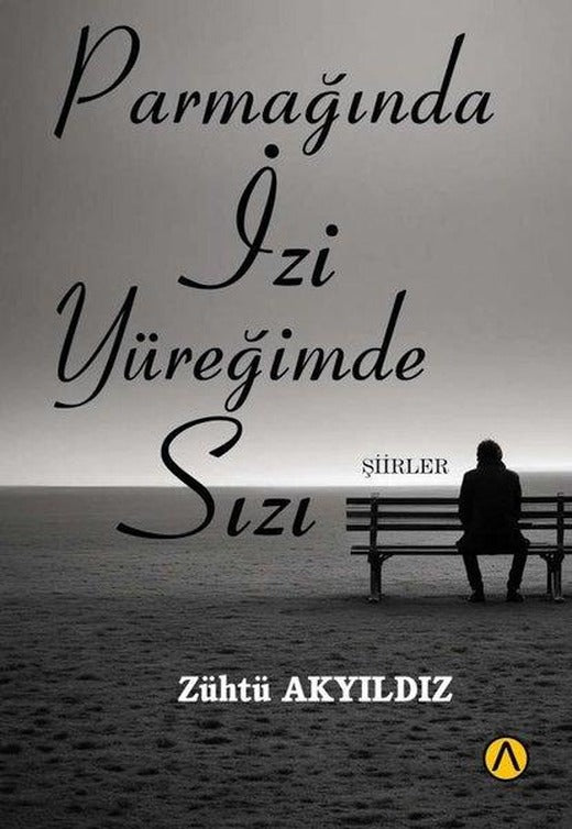 Parmağında İzi Yüreğimde Sızı - Şiirler | Ares Kitap (İnce Kapak)