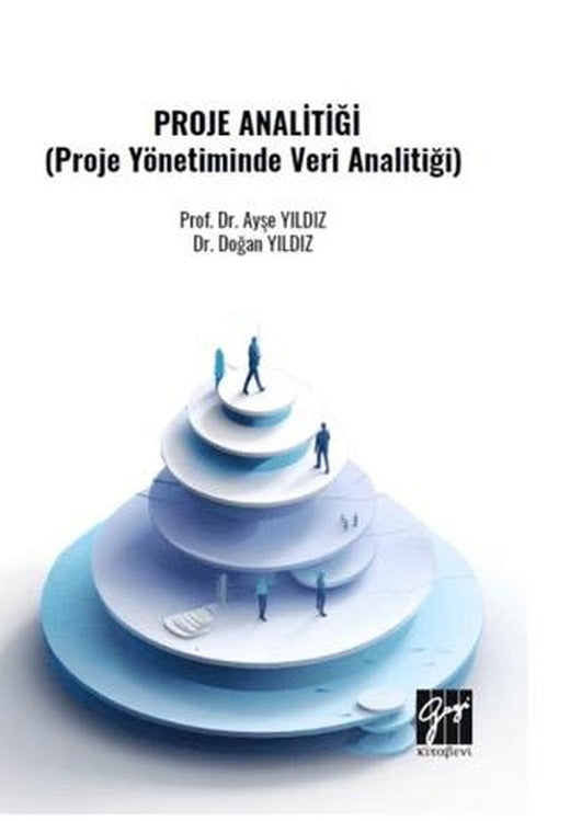 Proje Analitiği (Proje Yönetiminde Veri Analitiği)
