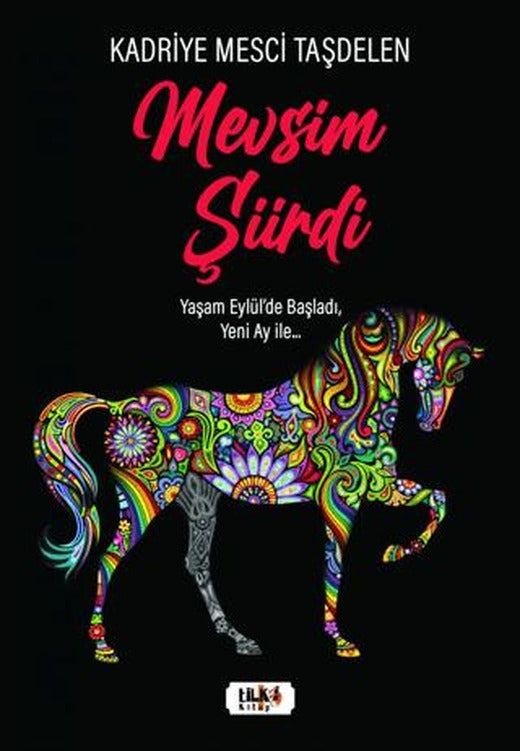Mevsim Şiirdi | Tilki Kitap (Ciltsiz)