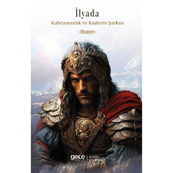 İlyada Kahramanlık ve Kaderin Şarkısı