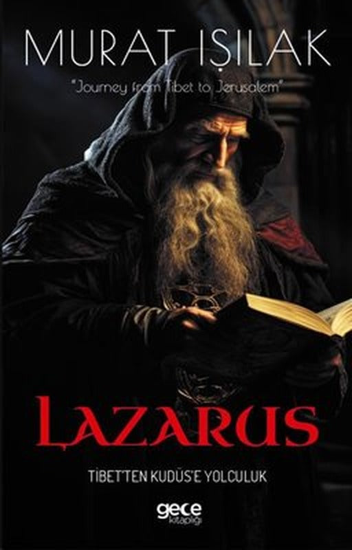 Lazarus - Tibet'ten Kudüs'e Yolculuk | Gece Kitaplığı