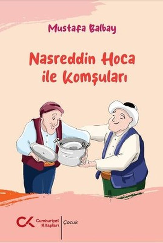 Nasreddin Hoca ile Komşuları | Cumhuriyet Kitapları (İnce Kapak)