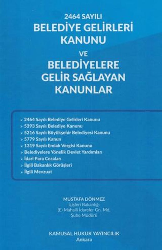 2464 Sayılı Belediye Gelirleri Kanunu Ve Belediyelere Gelir Sağlayan Kanunlar