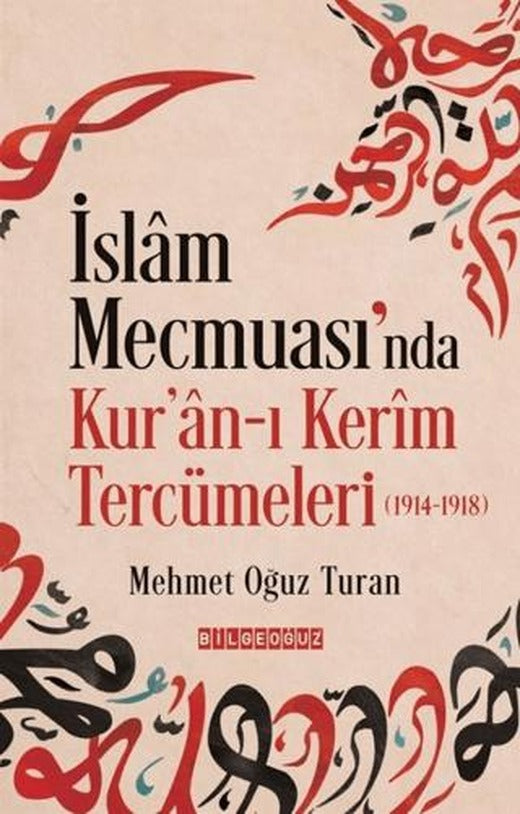 İslam Mecmuası'nda Kur'an-ı Kerîm Tercümeleri (1914-1918)