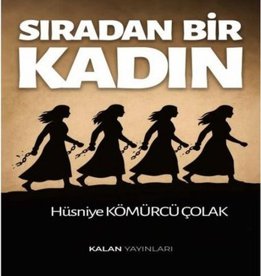 Sıradan Bir Kadın |Kalan Yayınları (İnce Kapak)