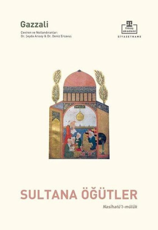 Sultana Öğütler & Nasihatü'l - Mülük | Timaş Akademi (İnce Kapak)