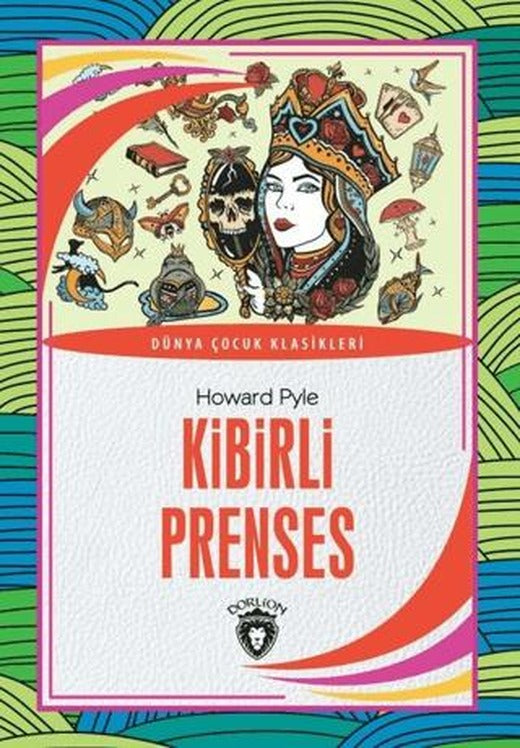 Kibirli Prenses - Dünya Çocuk Klasikleri | Dorlion Yayınları (Ciltsiz)