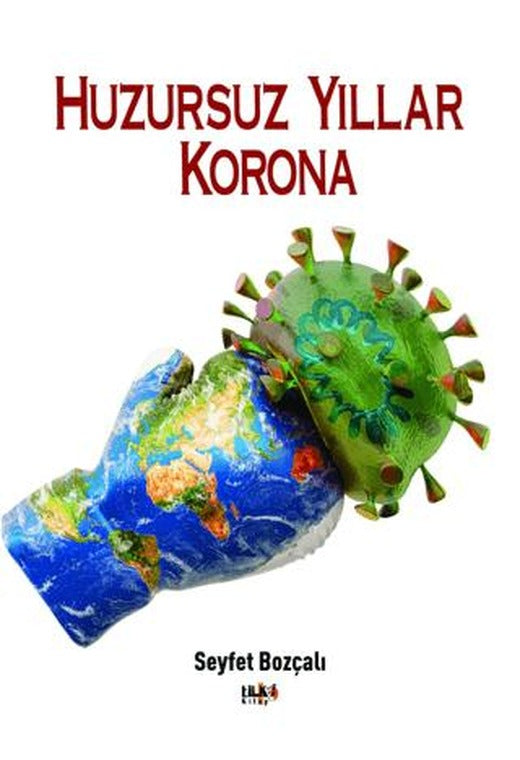 Huzursuz Yıllar Korona