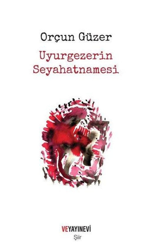 Uyurgezerin Seyahatnamesi | Ve Yayınevi (İnce Kapak)