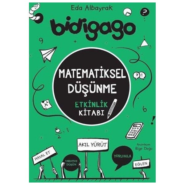 Bidigago - Matematiksel Düşünme Etkinlik Kitabı | Doğan Çocuk (İnce Kapak)