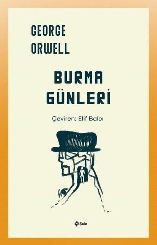 Burma Günleri | Şule Yayınları (İnce Kapak)
