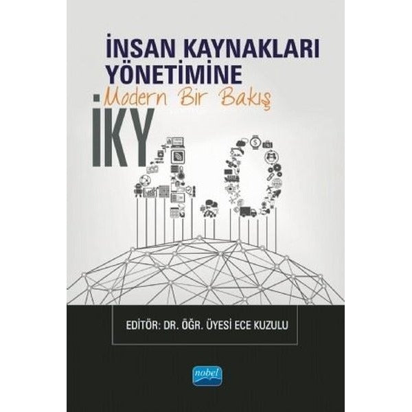 İKY 4.0 - İnsan Kaynakları Yönetimine Modern Bir Bakış | Nobel Akademik Yayıncılık (İnce Kapak)