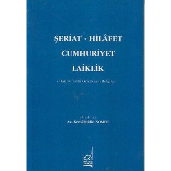 Şeriat Hilafet Cumhuriyet Laiklik | Boğaziçi Yayınları
