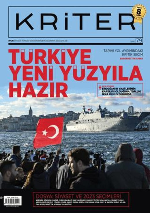 Kriter Aylık Siyaset Toplum ve Ekonomi Dergisi Sayı: 79 - 2023 | Kriter Aylık Siyaset Toplum ve Ekonomi Dergisi Yayınları (Ciltsiz)