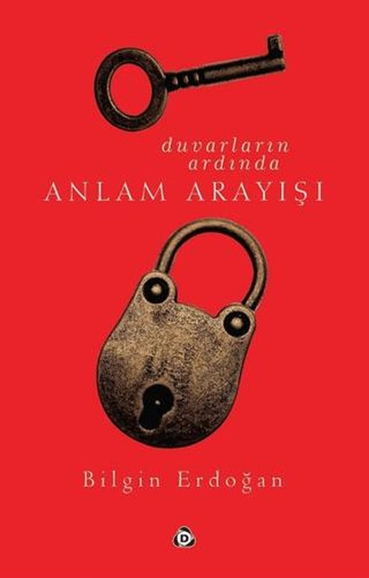 Duvarların Ardında Anlam Arayışı