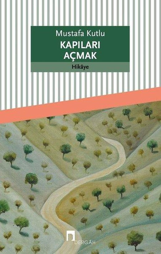 Kapıları Açmak | Dergah Yayınları (İnce Kapak)