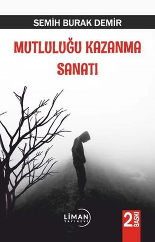 Mutluluğu Kazanma Sanatı | Liman Yayınevi