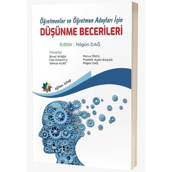 Öğretmenler ve Öğretmen Adayları İçin Düşünme Becerileri | Eğiten Kitap (İnce Kapak)