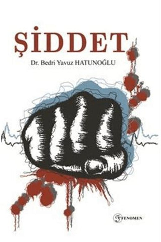 Şiddet | Fenomen Yayıncılık (Ciltsiz)