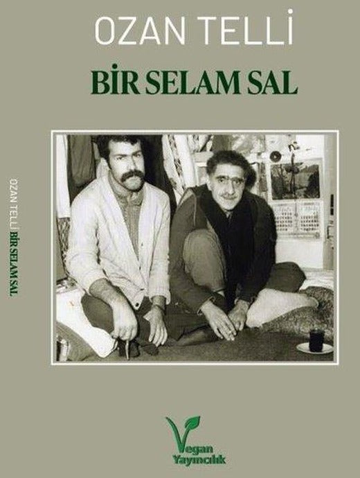 Bir Selam Sal | Vegan Yayıncılık (İnce Kapak)