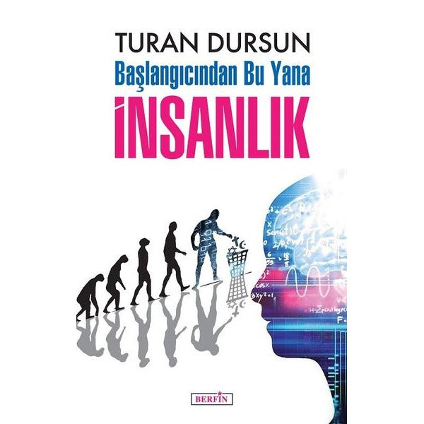 Başlangıcından Bu Yana İnsanlık | Berfin Yayınları (İnce Kapak)