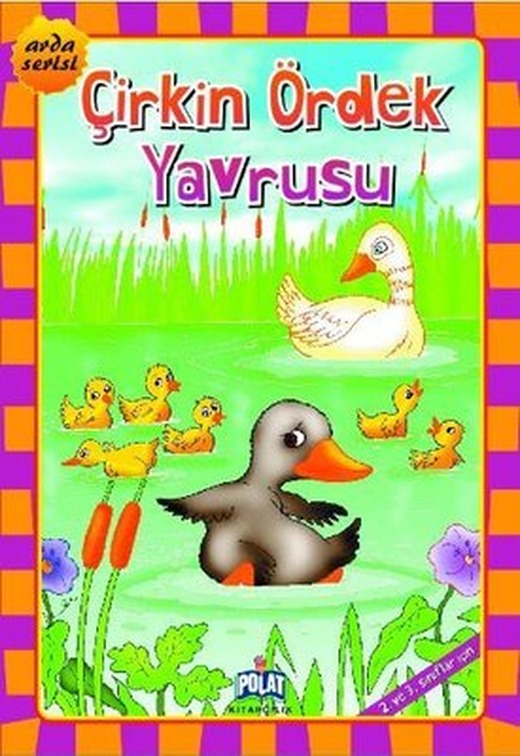 Çirkin Ördek Yavrusu - 2. ve 3. Sınıflar İçin | Polat Kitapçılık