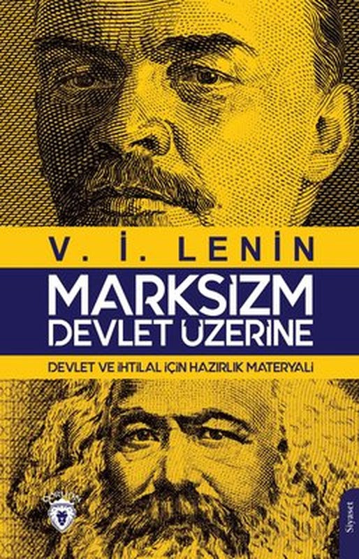 Marksizm : Devlet Üzerine-Devlet ve İhtilal İçin Hazırlık Materyali | Dorlion Yayınevi