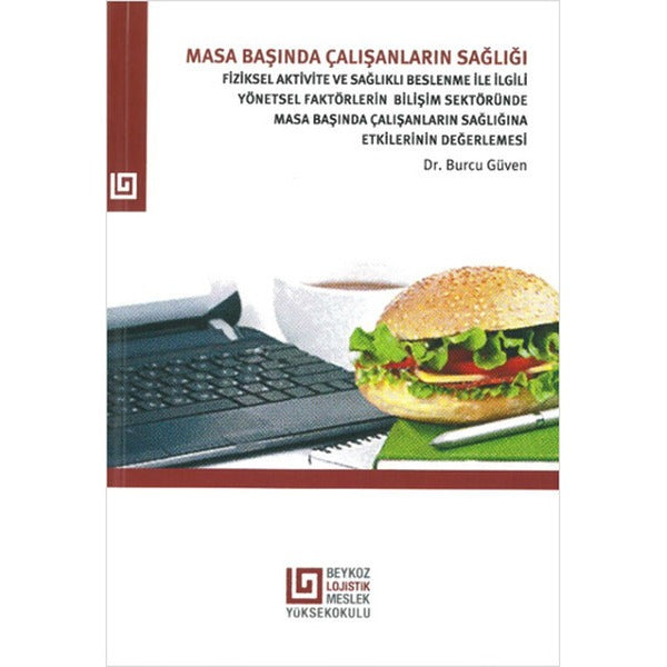 Masa Başında Çalışanların Sağlığı
