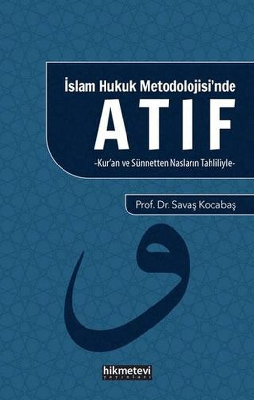 İslam Hukuk Mitolojisi'nde Atıf | Hikmetevi Yayınları (Ciltsiz)