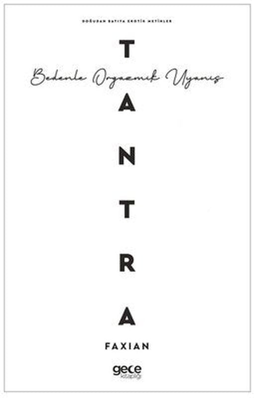 Tantra - Bedenle Orgazmik Uyanış | Gece Kitaplığı (İnce Kapak)