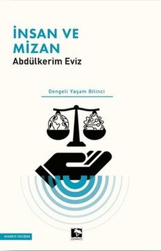 İnsan ve Mizan - Dengeli Yaşam Bilinci | Çınaraltı Yayınları