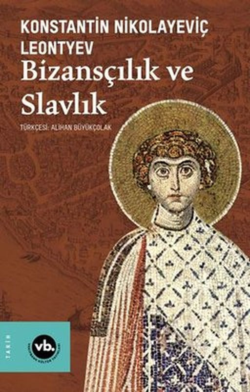 Bizansçılık ve Slavlık | VakıfBank Kültür Yayınları