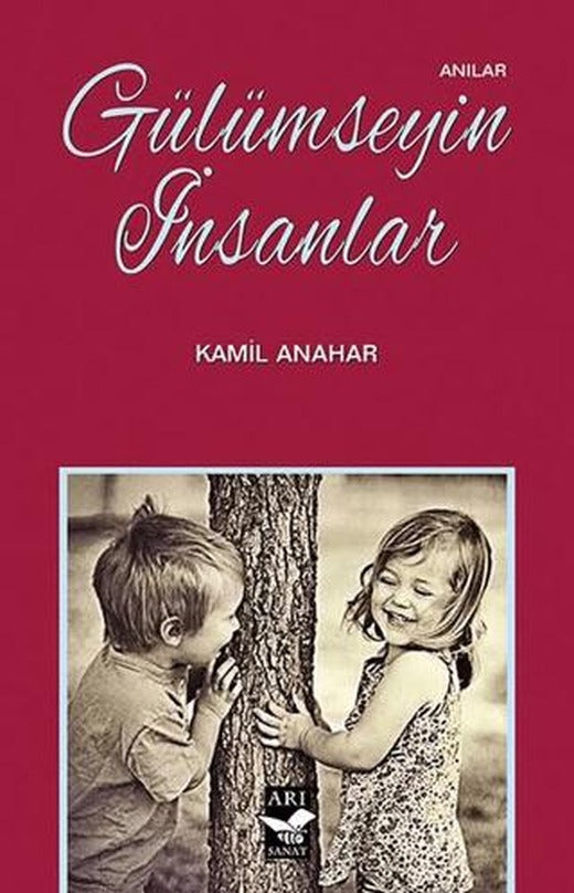 Gülümseyin İnsanlar | Arı Sanat Yayınevi (Ciltsiz)