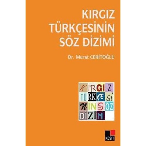 Kırgız Türkçesinin Söz Dizimi | Kesit Yayınları (İnce Kapak)