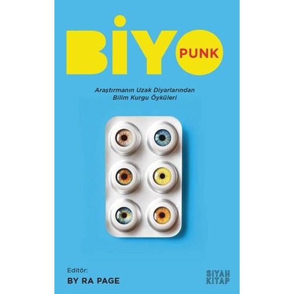 Biyopunk - Araştırmanın Uzak Diyarından Bilim Kurgu Öyküleri | Siyah Kitap (İnce Kapak)