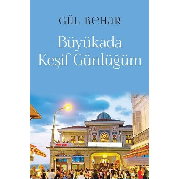 Büyükada Keşif Günlüğüm