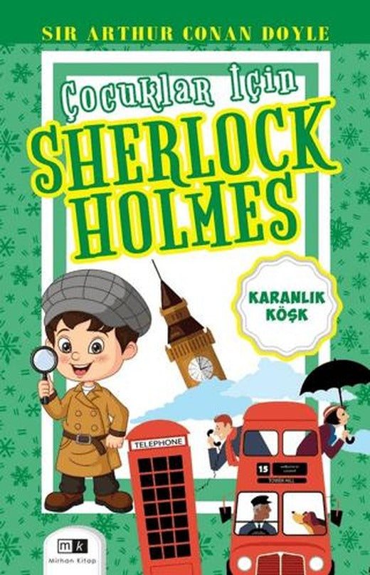 Çocuklar İçin Sherlock Holmes - Karanlık Köşk | Mirhan Kitap (Ciltsiz)