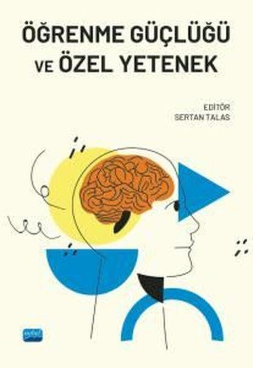 Öğrenme Güçlüğü ve Özel Yetenek | Nobel Akademik Yayıncılık (İnce Kapak)