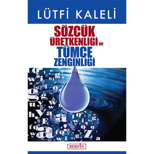 Sözcük Üretkenliği  ve Tümce Zenginliği